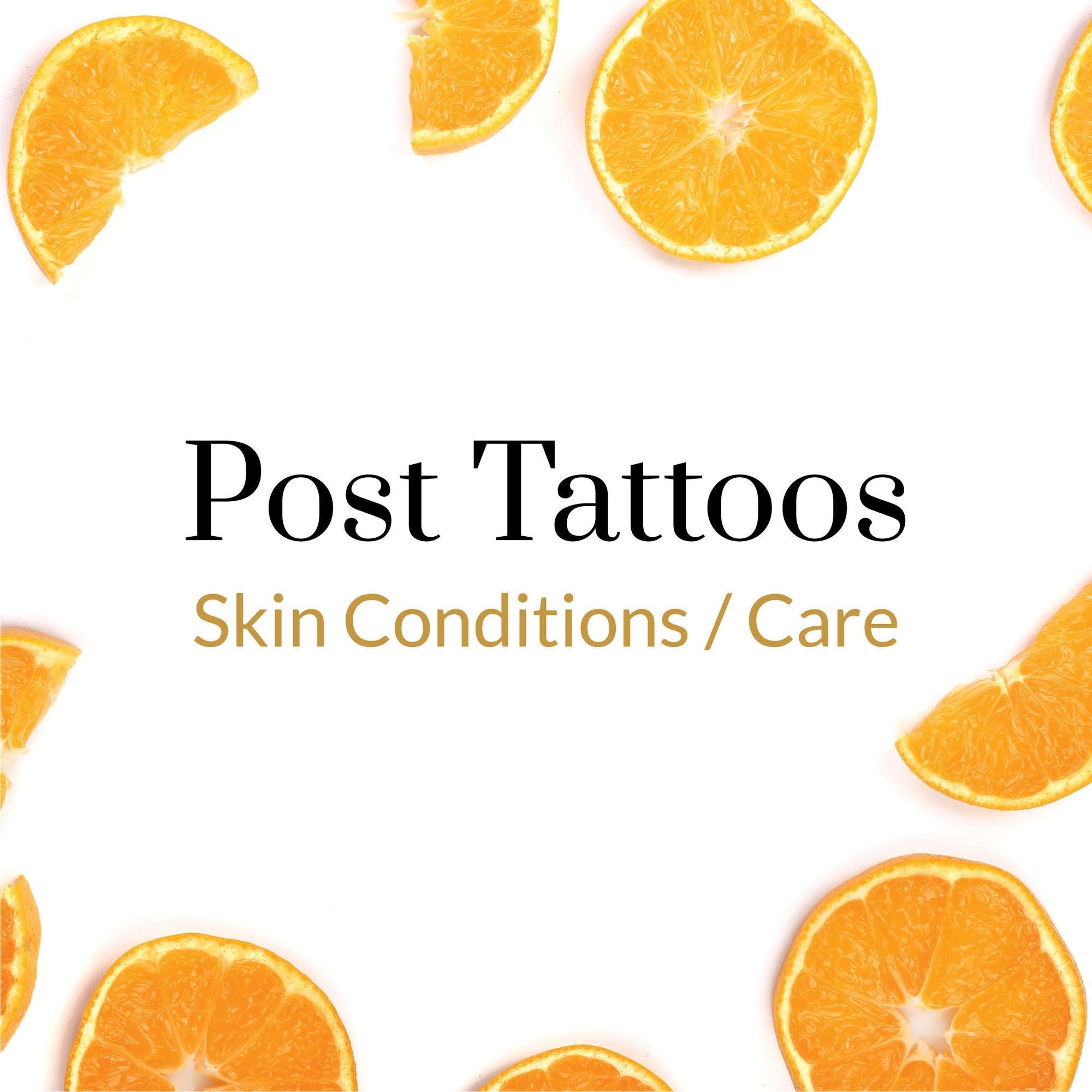 Skin Conditions/Care - Post Tattoos